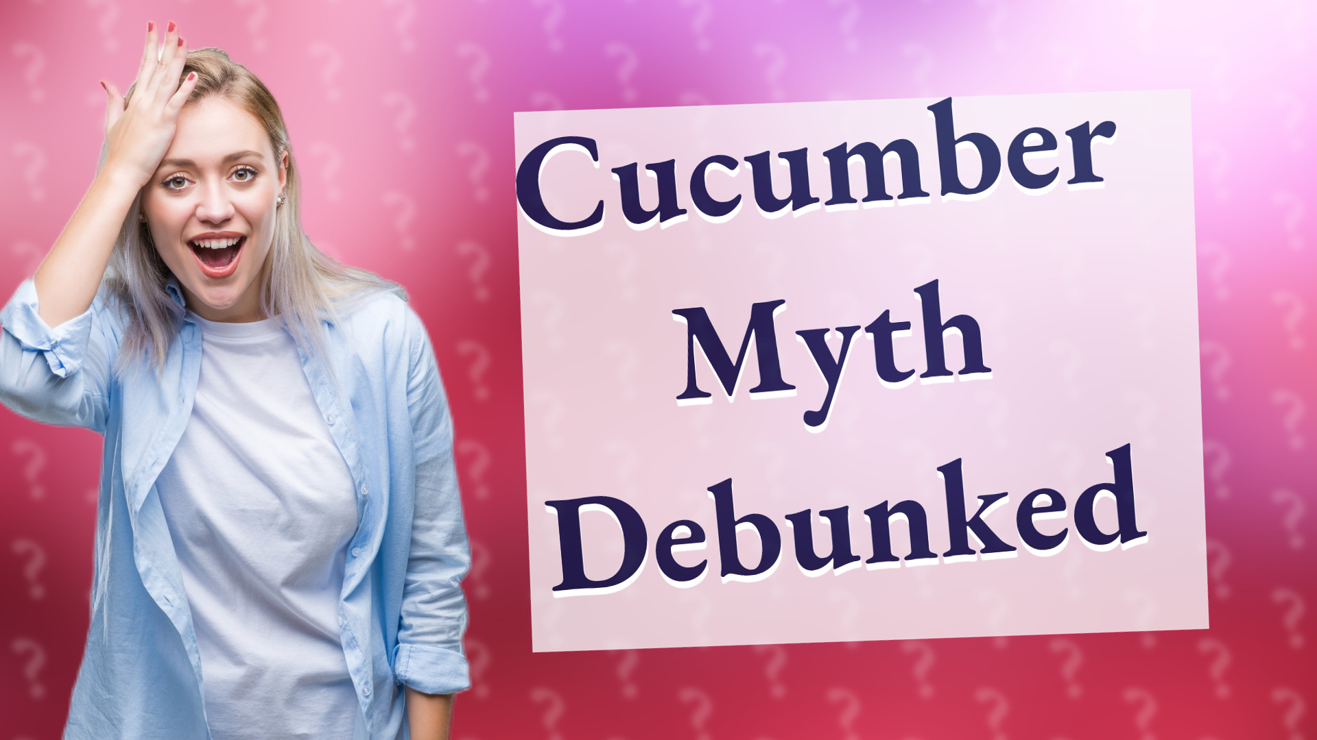 Cucumber Myth Debunked