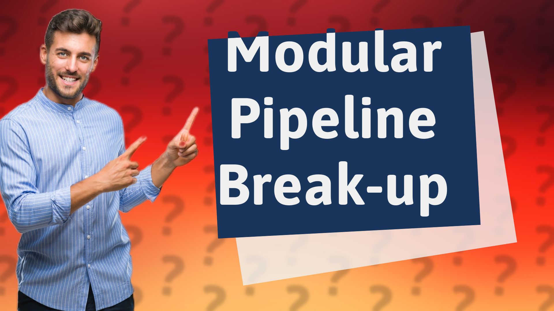 Modular Pipeline Break-up