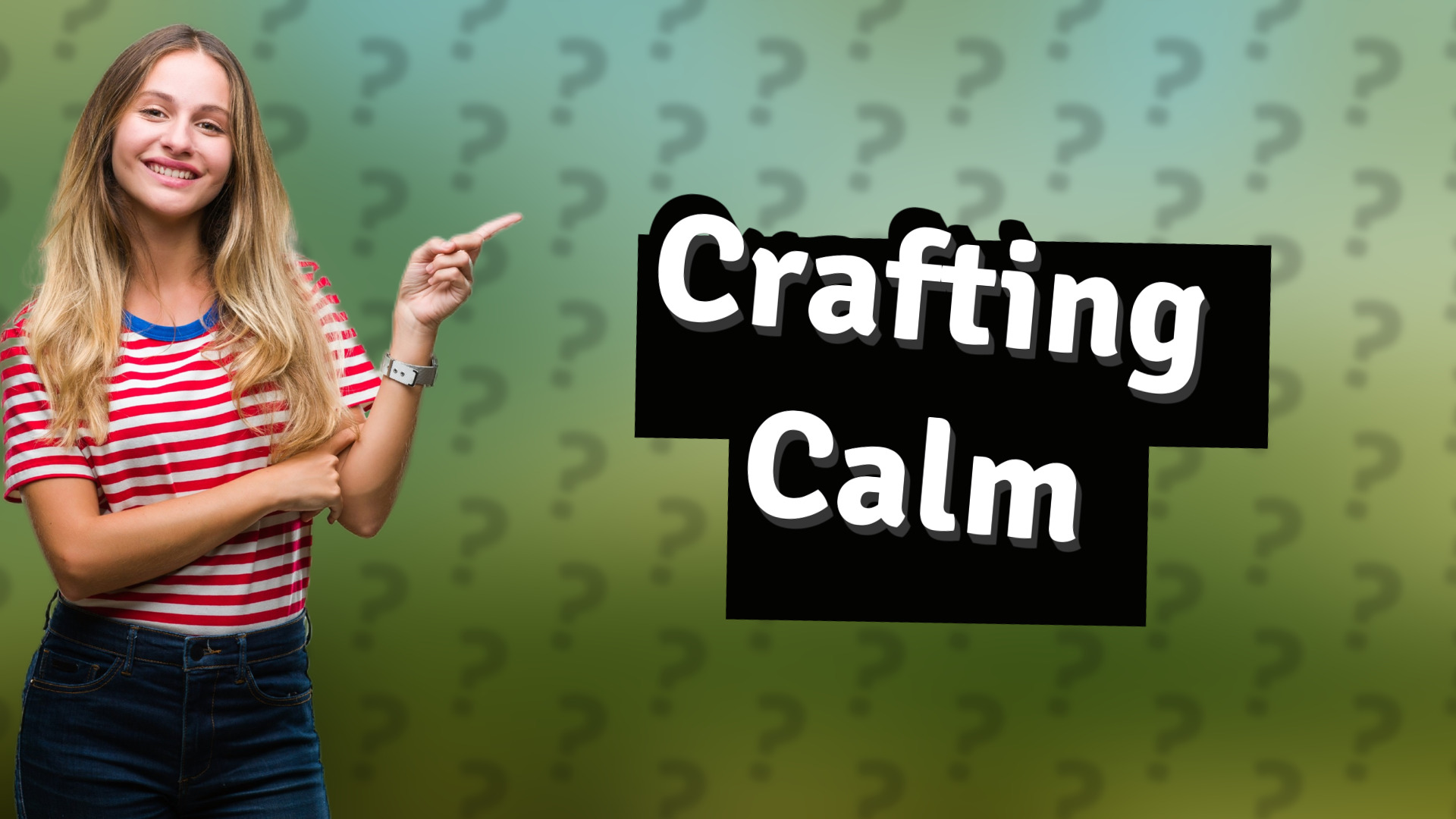 Crafting Calm