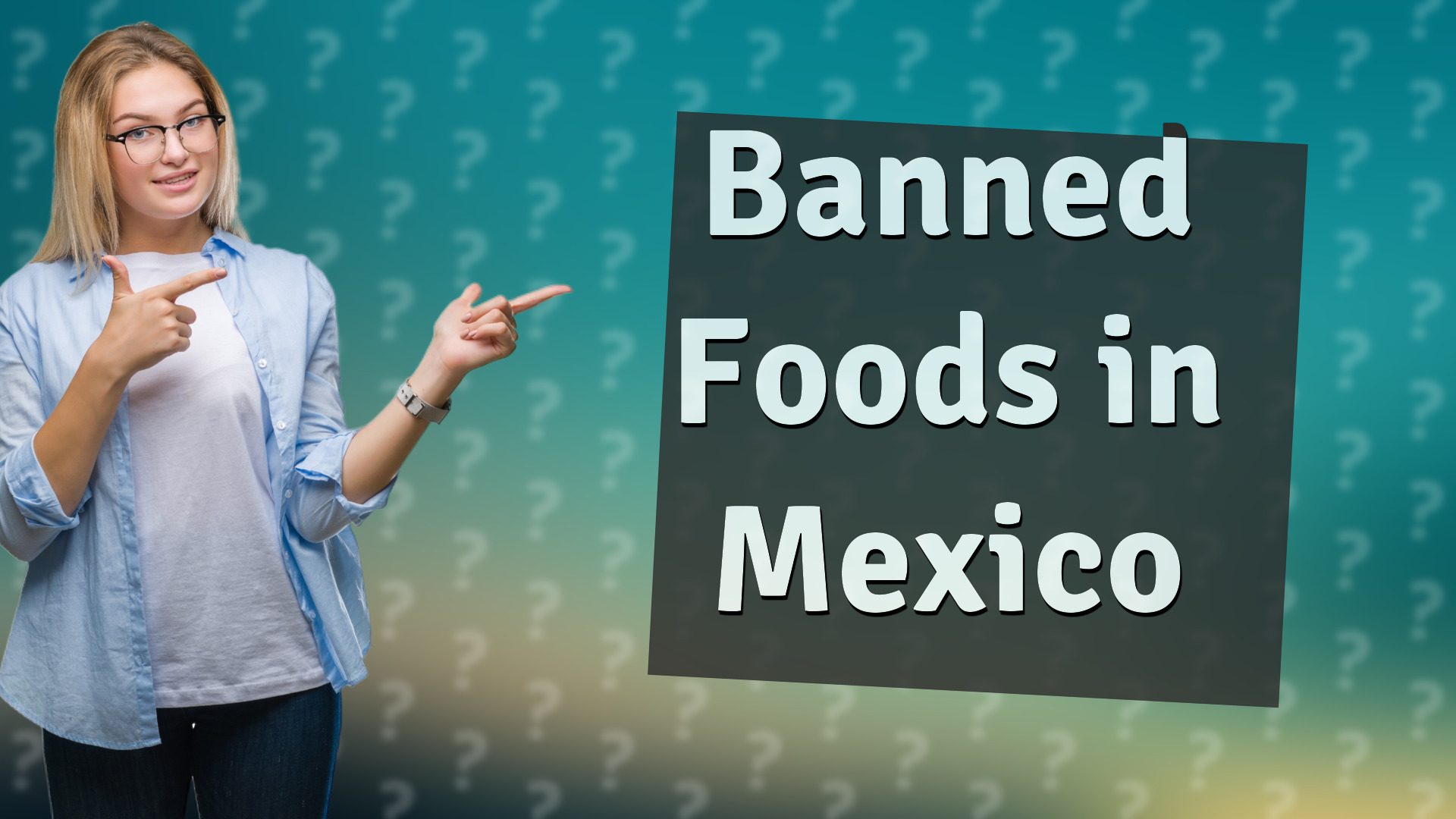 Banned Foods in Mexico