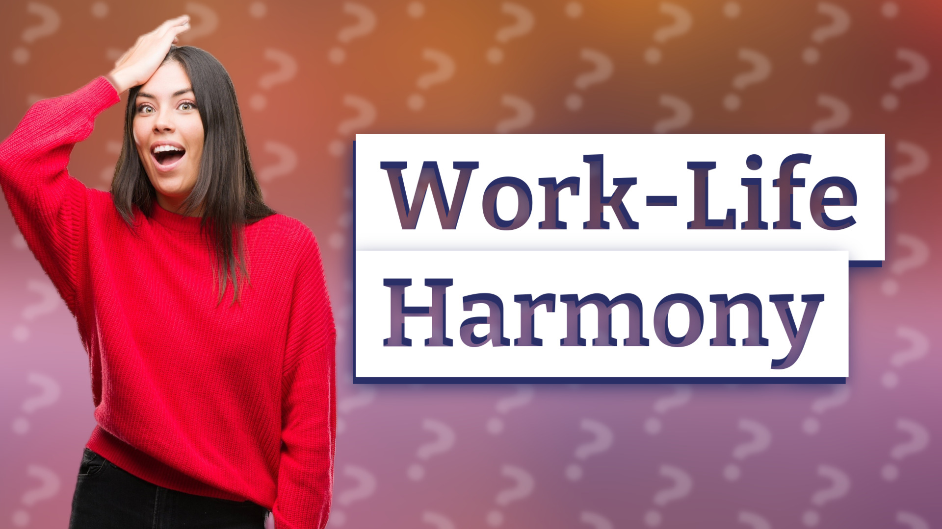 Work-Life Harmony