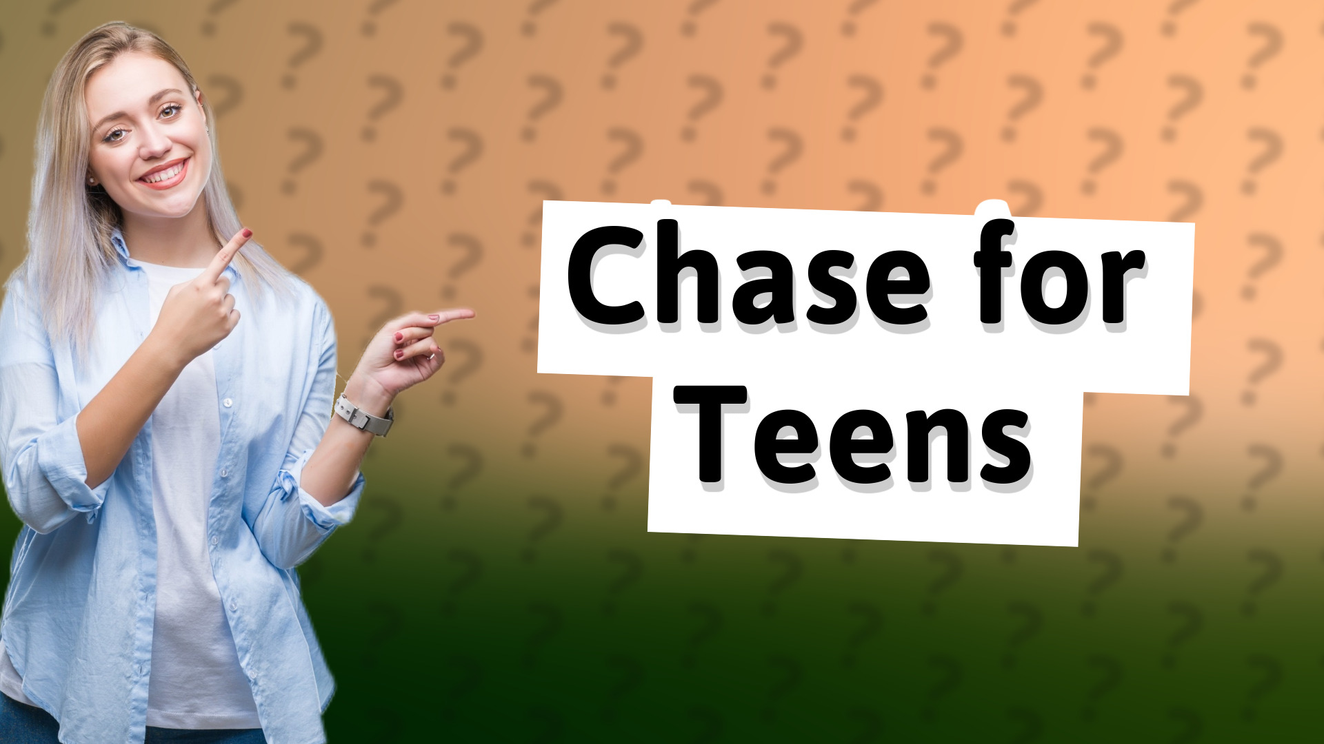 Chase for Teens