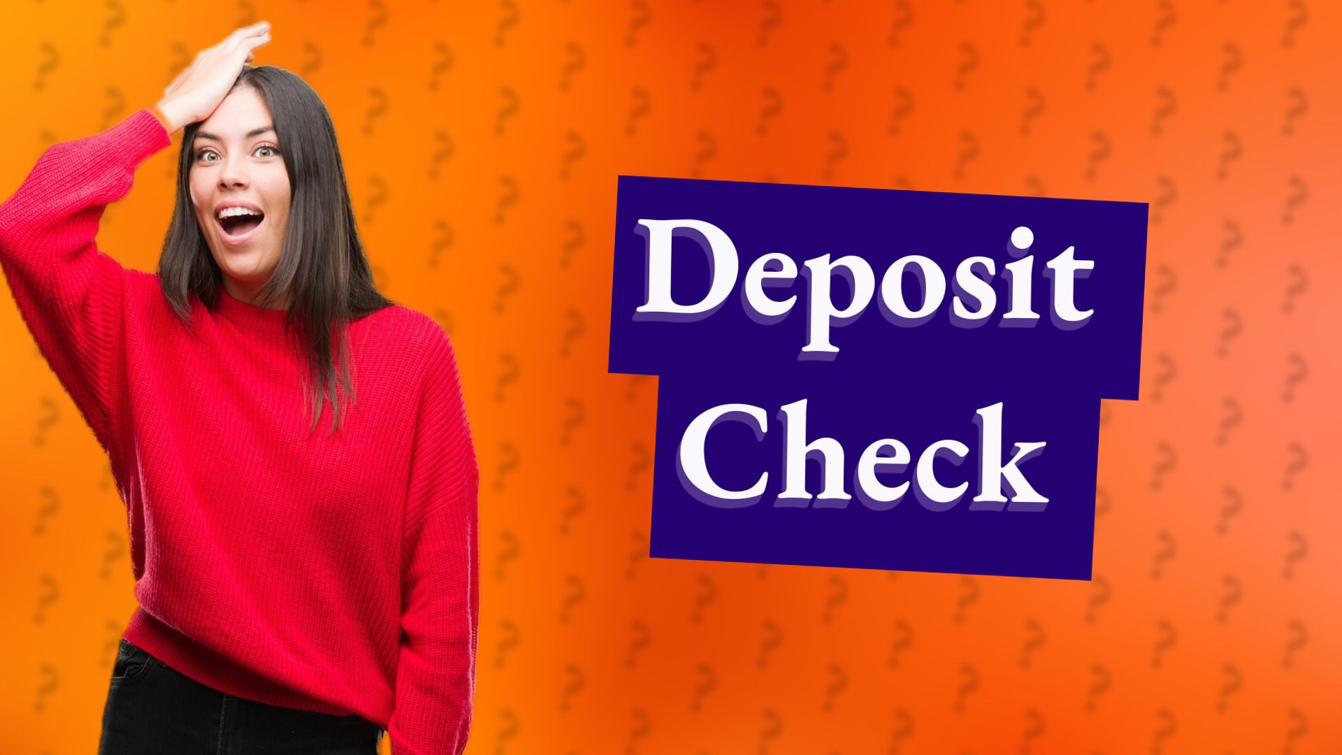Deposit Check