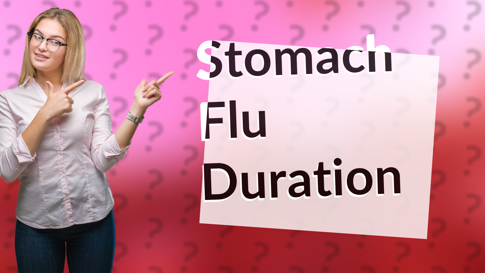 Stomach Flu Duration