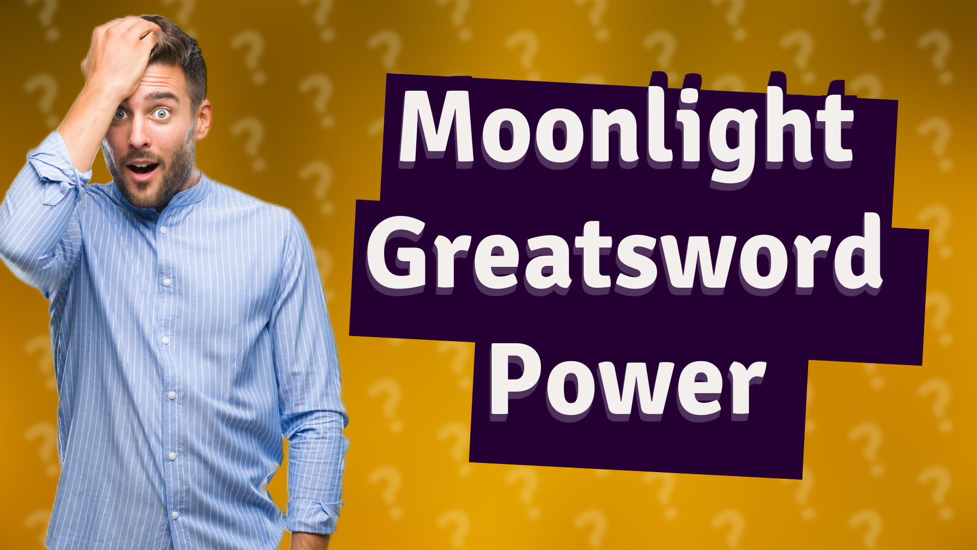 Moonlight Greatsword Power