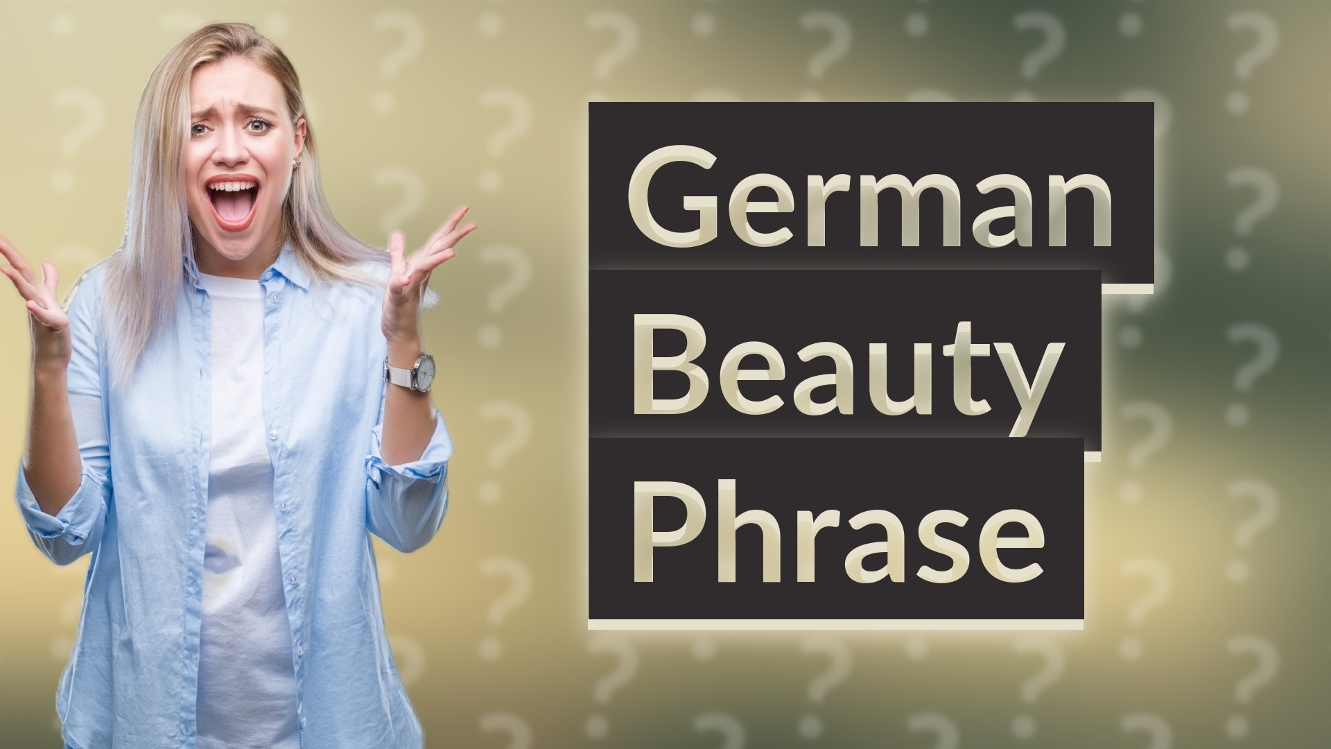 German Beauty Phrase