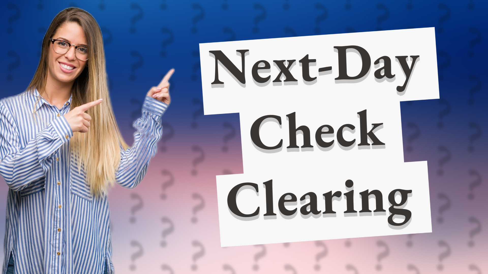Next-Day Check Clearing
