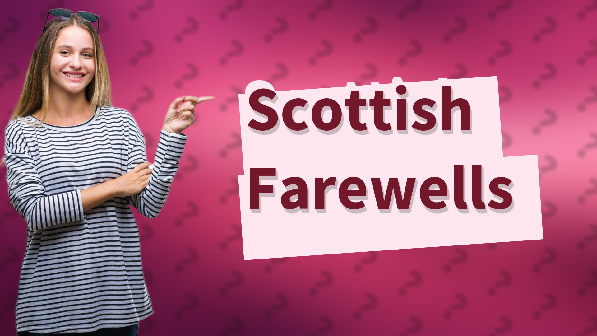 Scottish Farewells