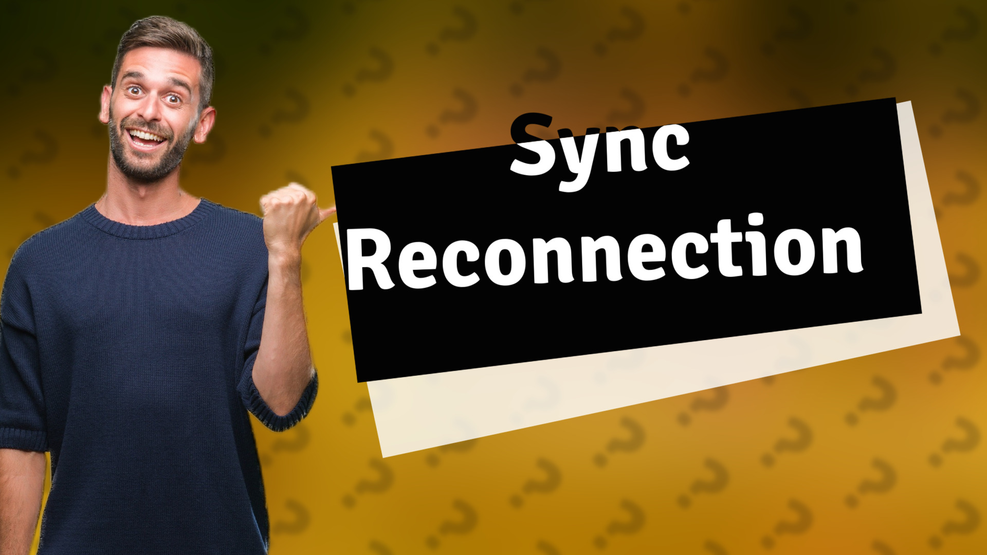 Sync Reconnection