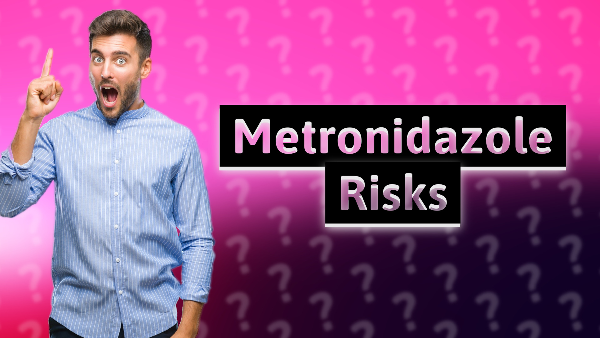 Metronidazole Risks