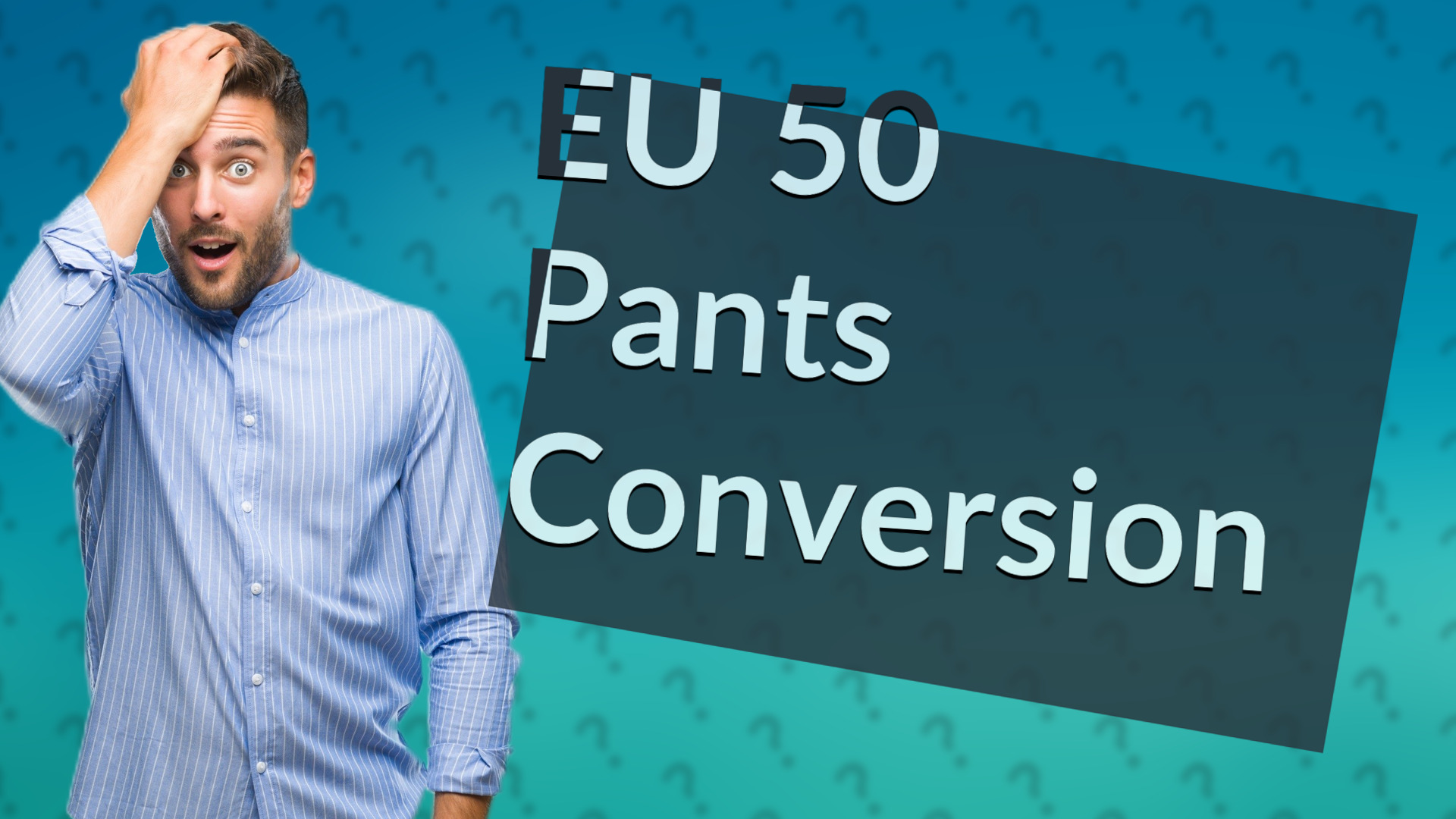 EU 50 Pants Conversion
