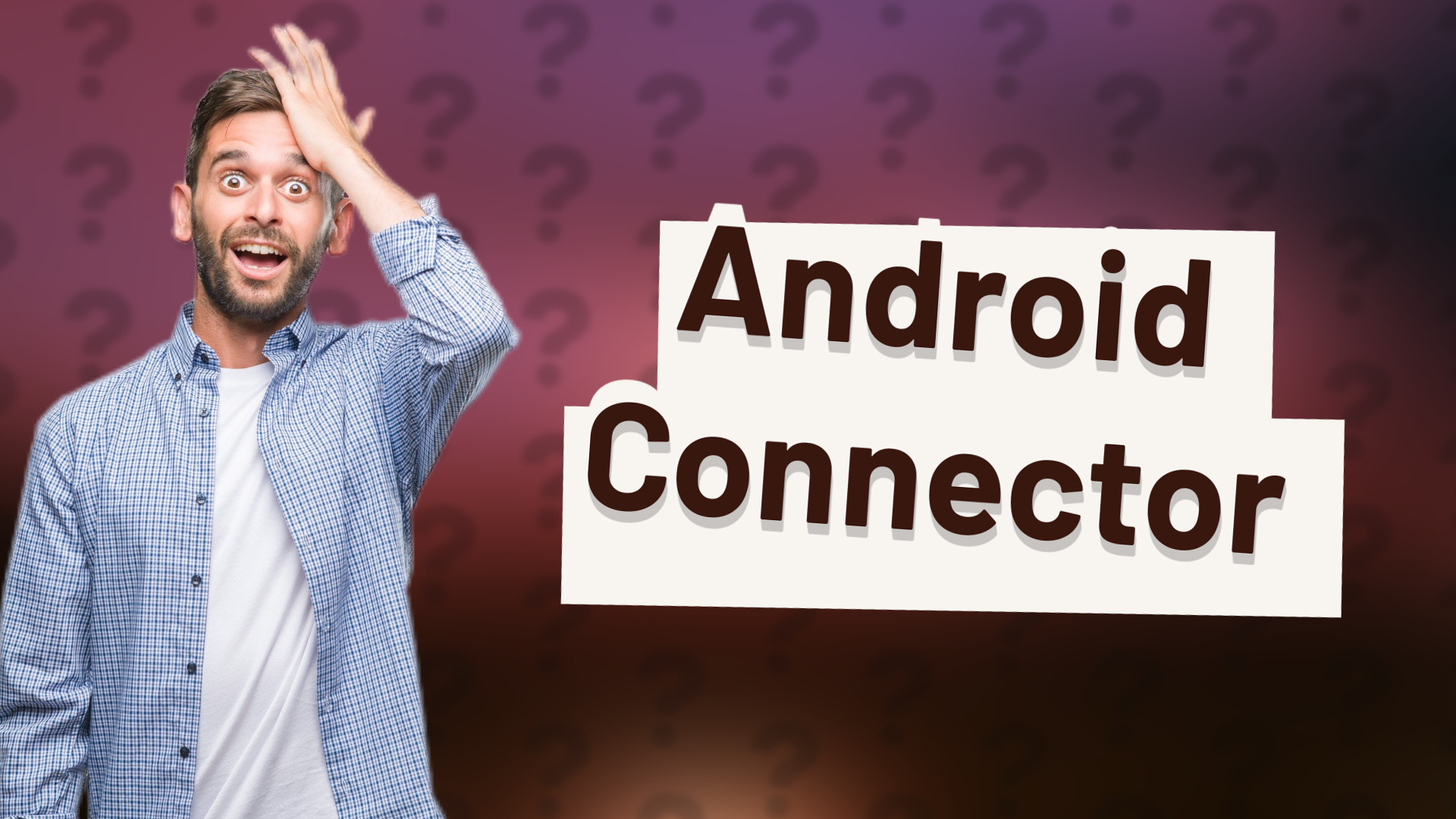 Android Connector