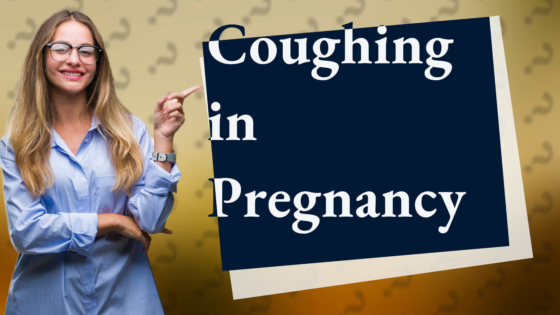 Coughing in Pregnancy
