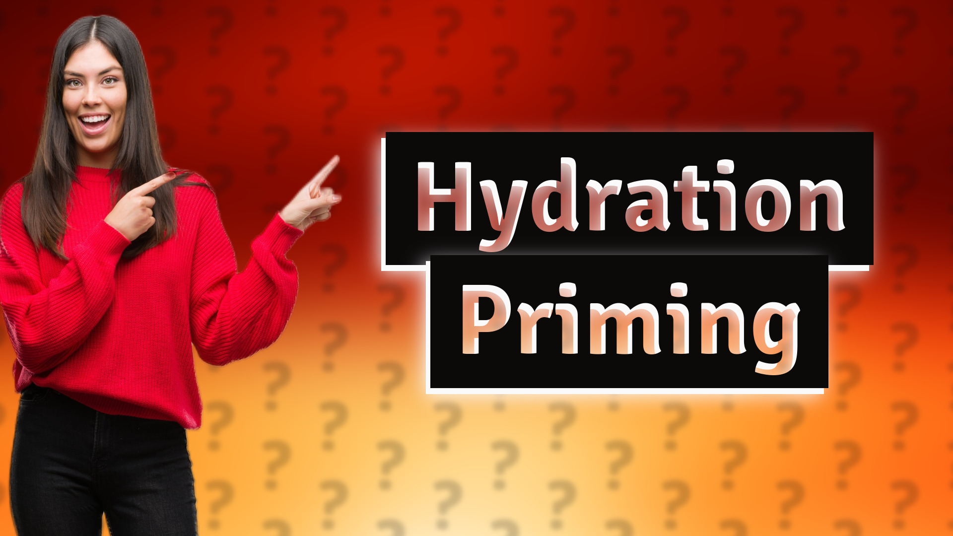 Hydration Priming