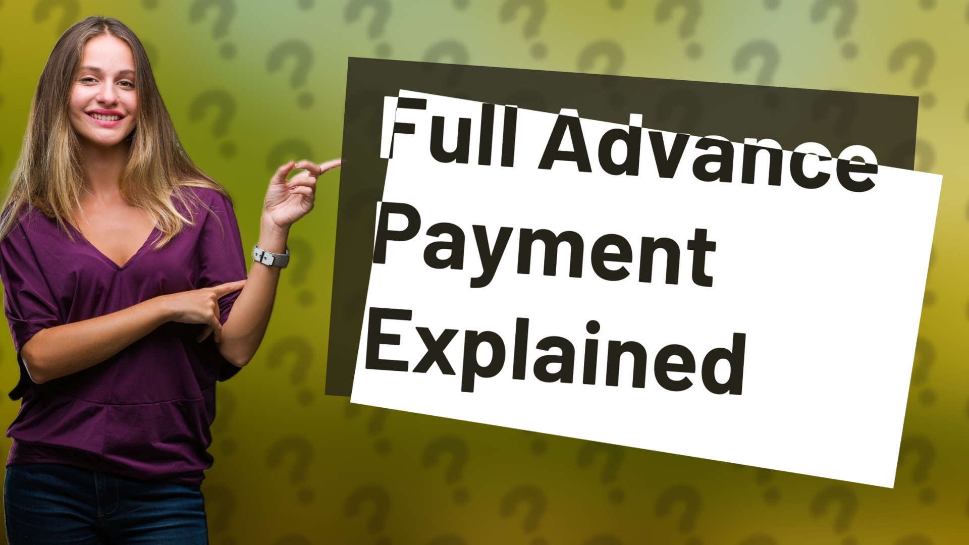 Full Advance Payment Explained