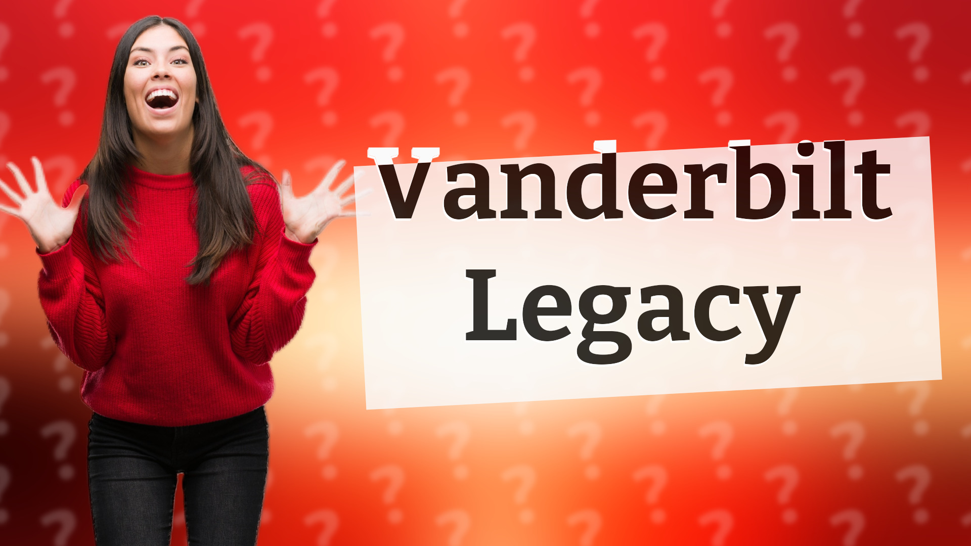 Vanderbilt Legacy
