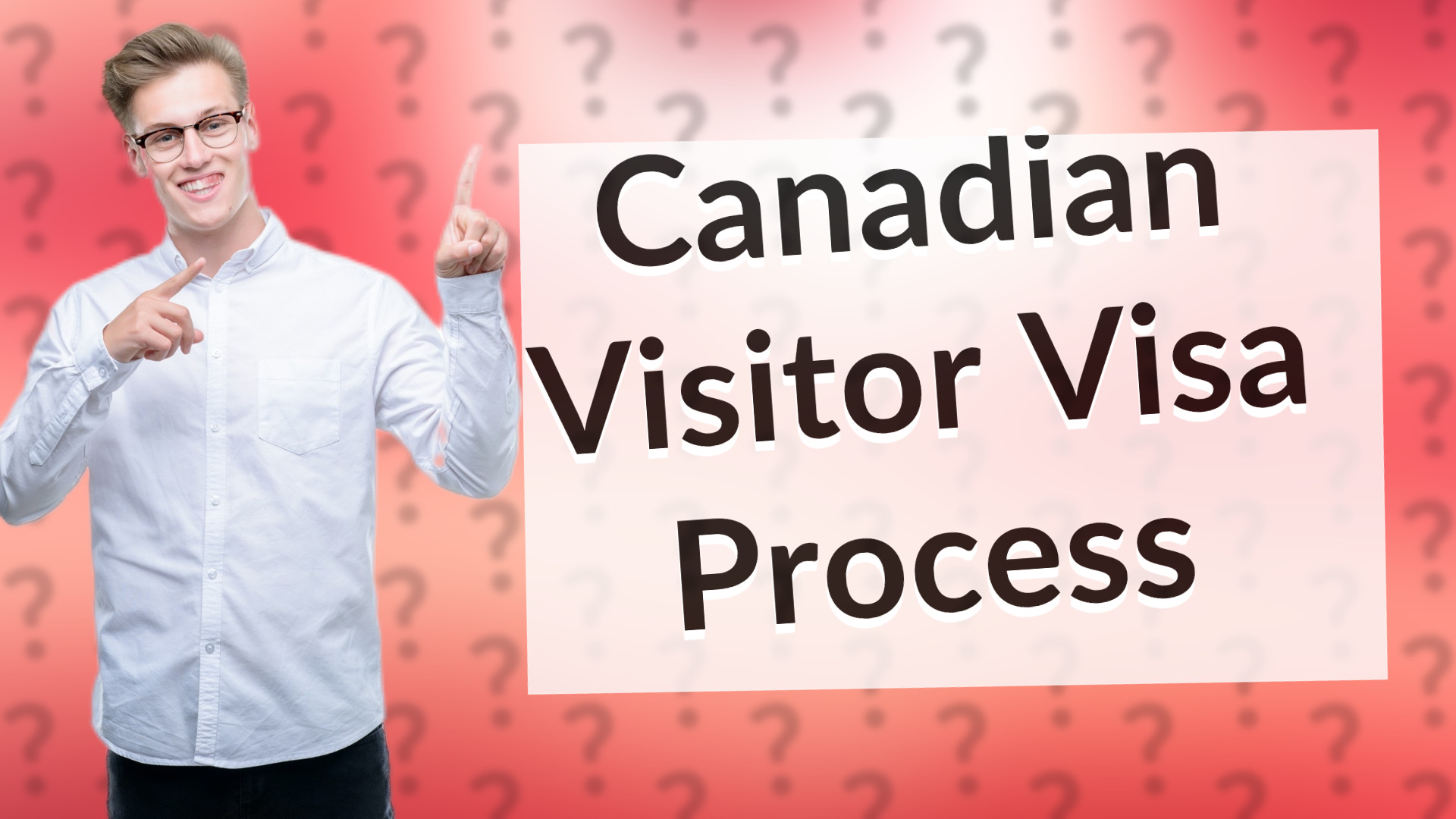 Canadian Visitor Visa Process