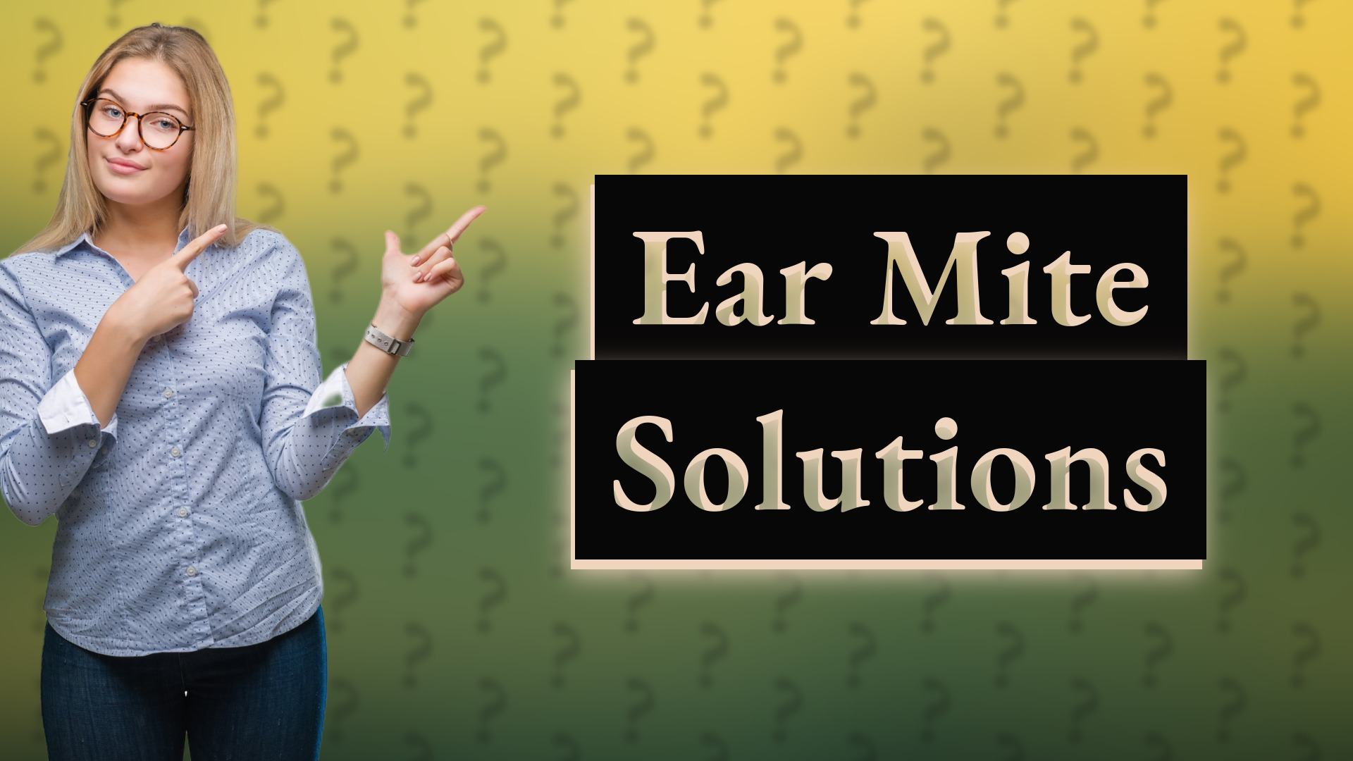 Ear Mite Solutions