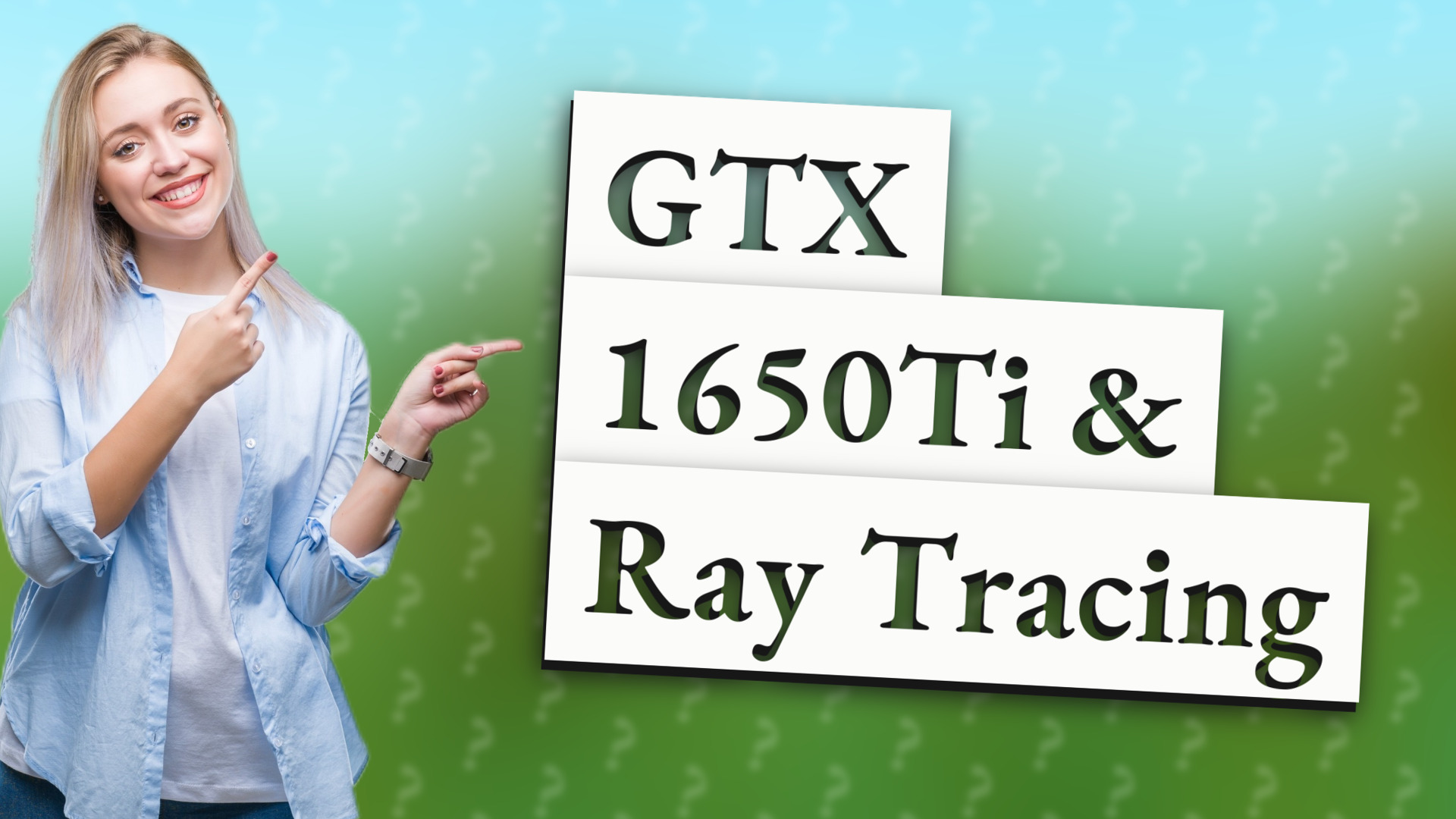 GTX 1650Ti & Ray Tracing