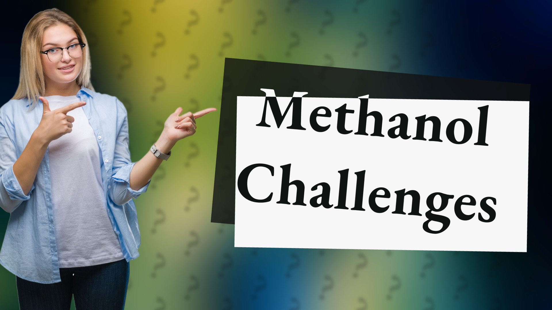 Methanol Challenges