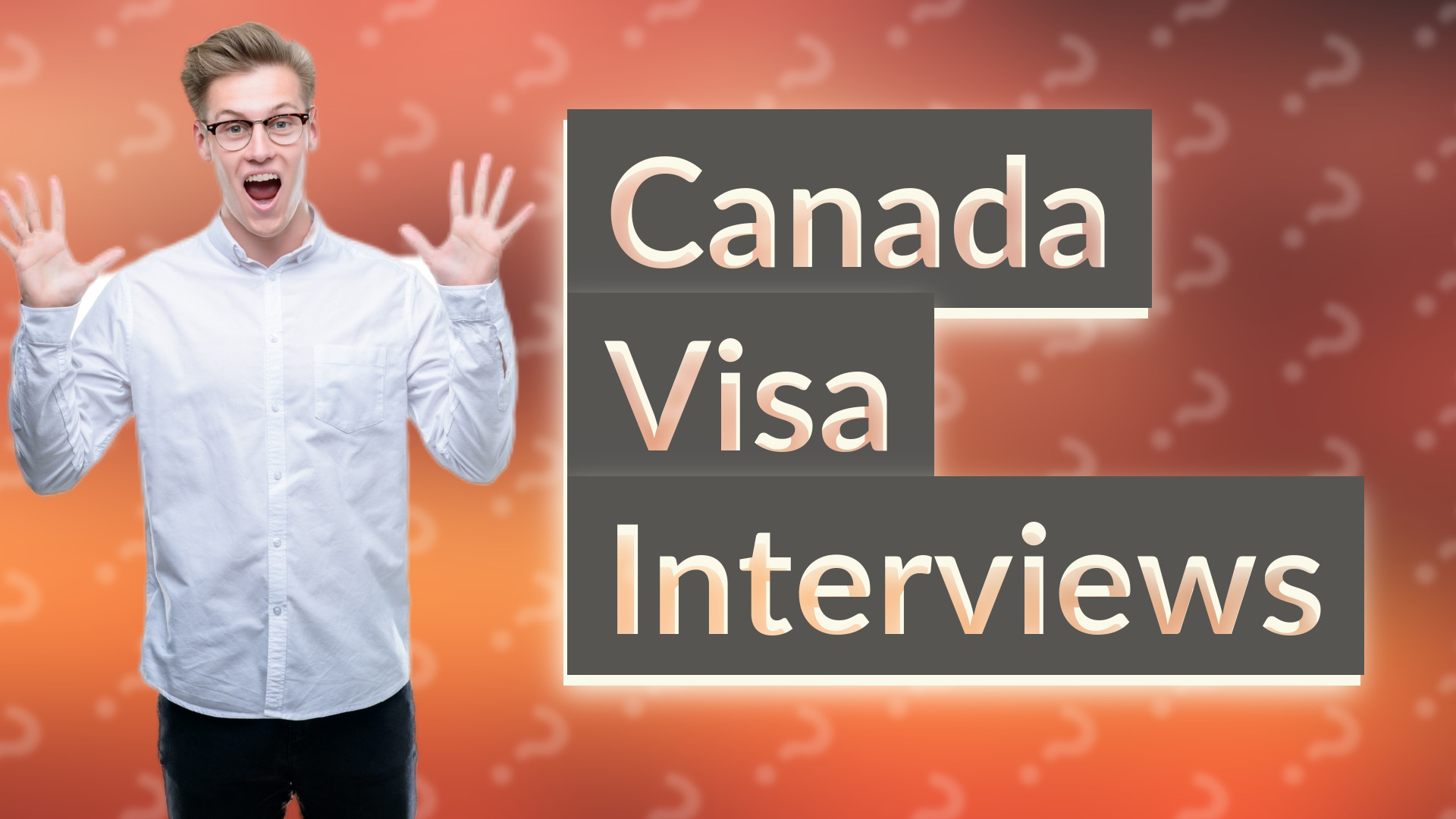 Canada Visa Interviews