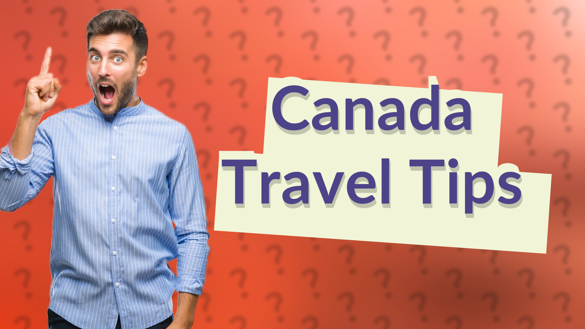 Canada Travel Tips