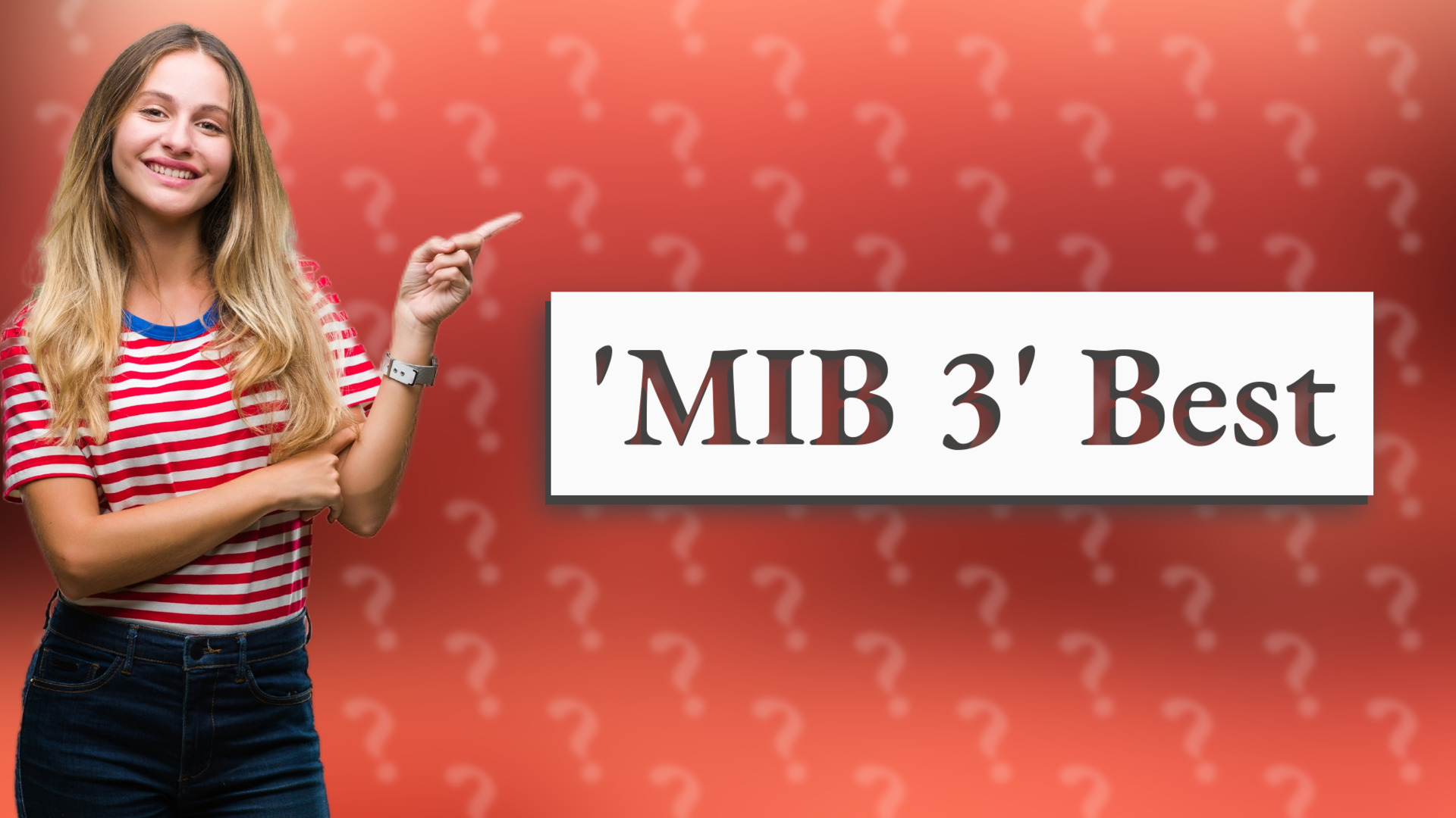 'MIB 3' Best
