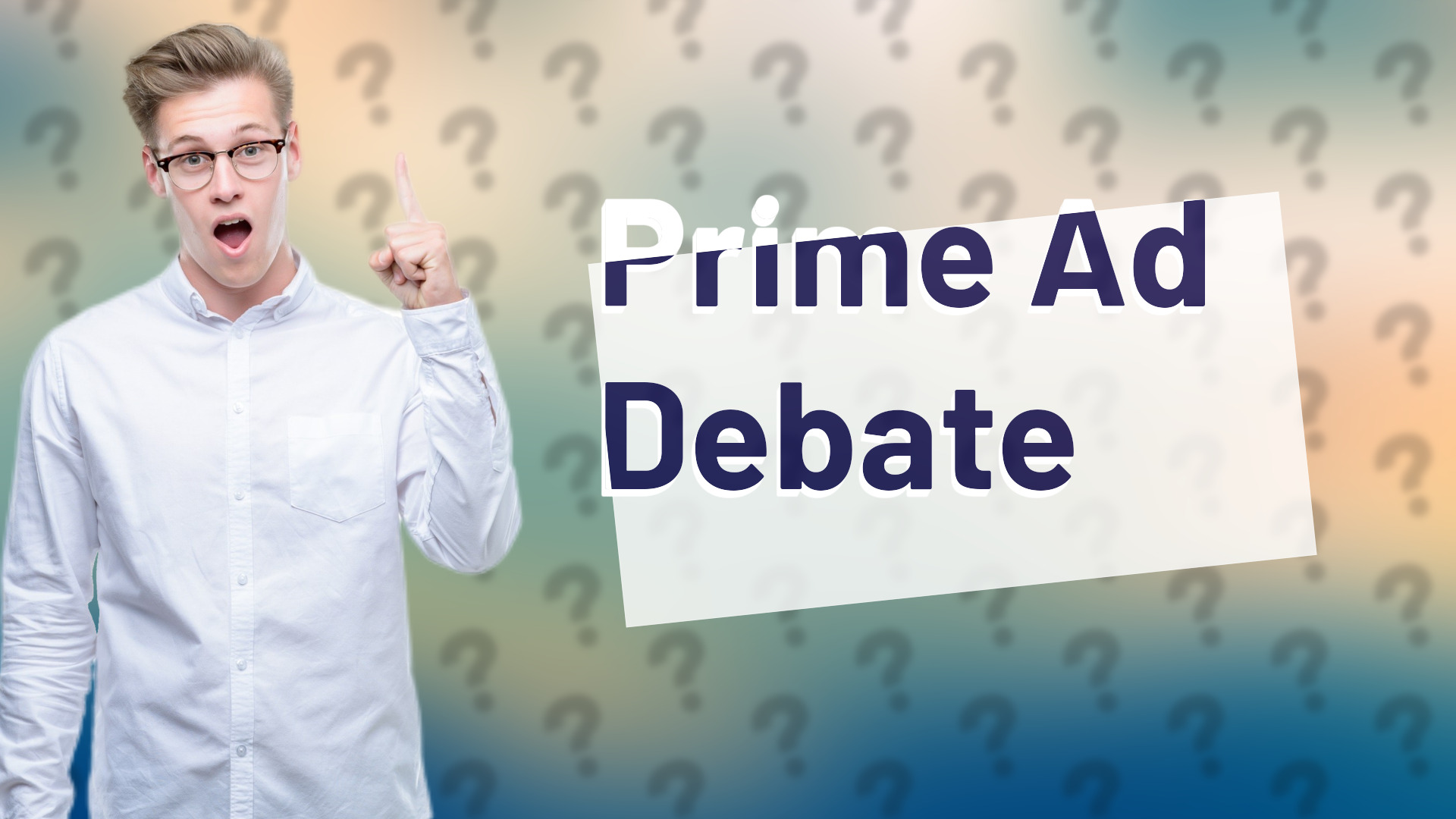 Prime Ad Debate