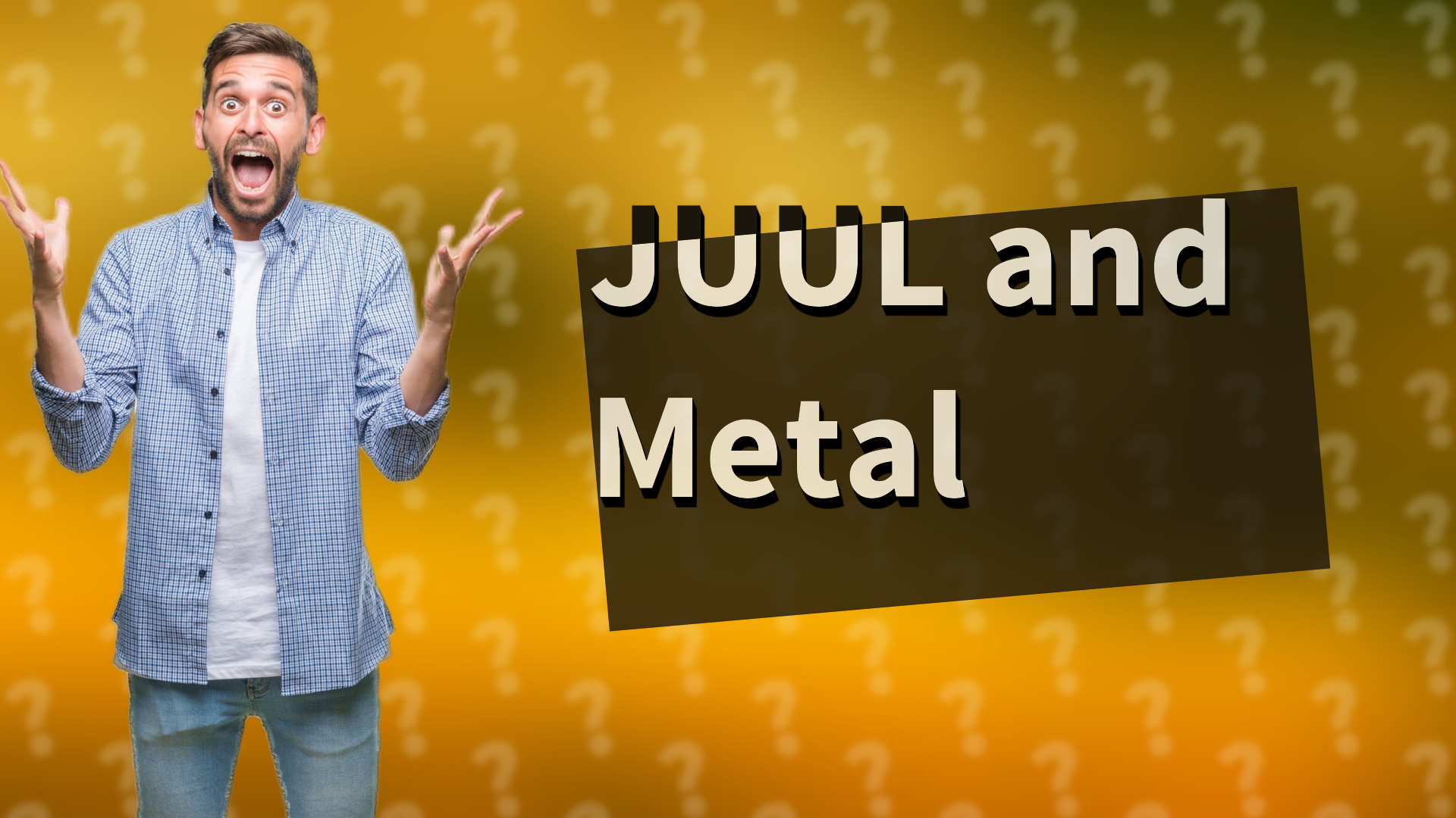 JUUL and Metal