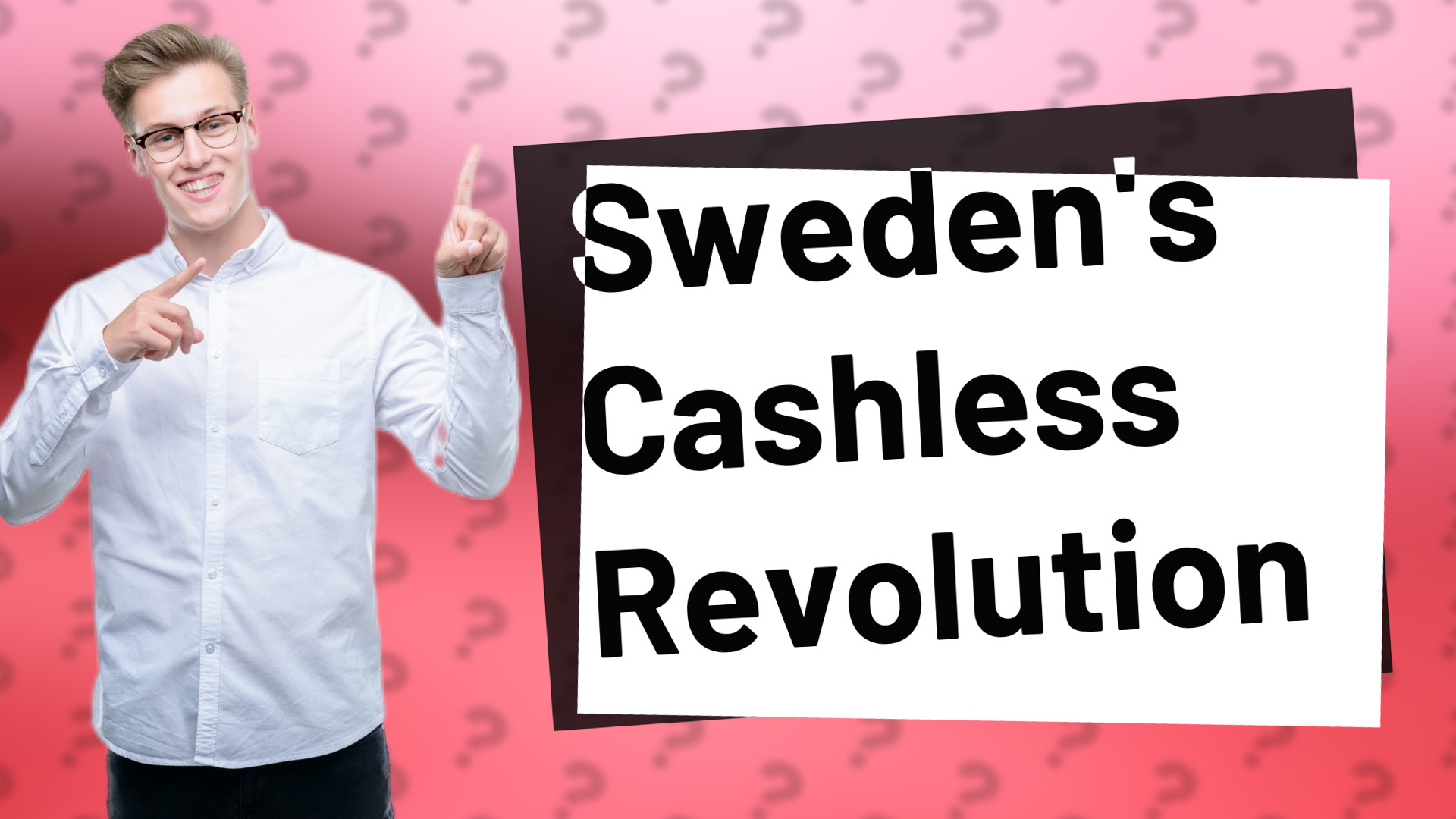 Sweden's Cashless Revolution