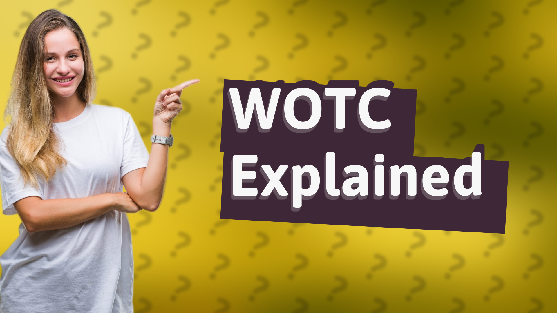 WOTC Explained