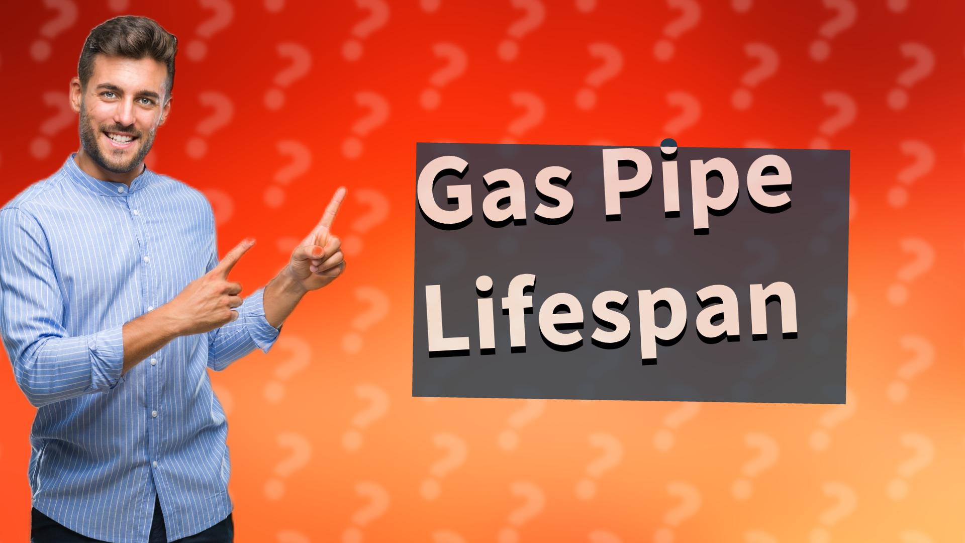 Gas Pipe Lifespan