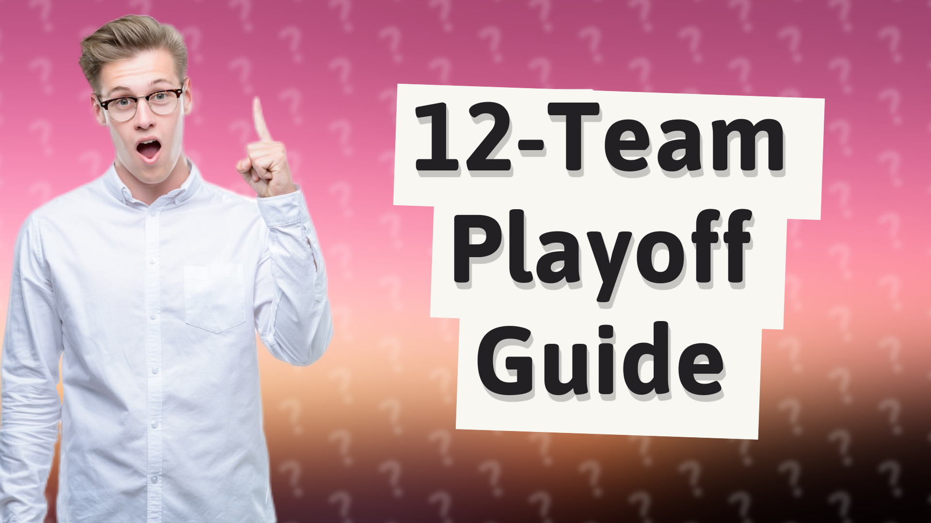 12-Team Playoff Guide