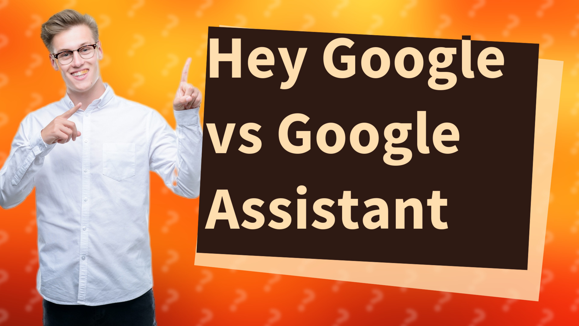 Hey Google vs Google Assistant