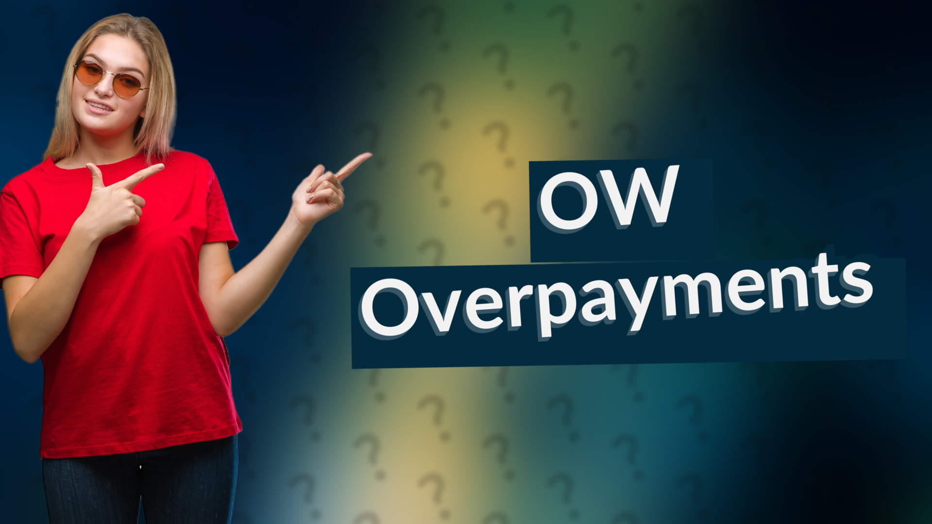 OW Overpayments