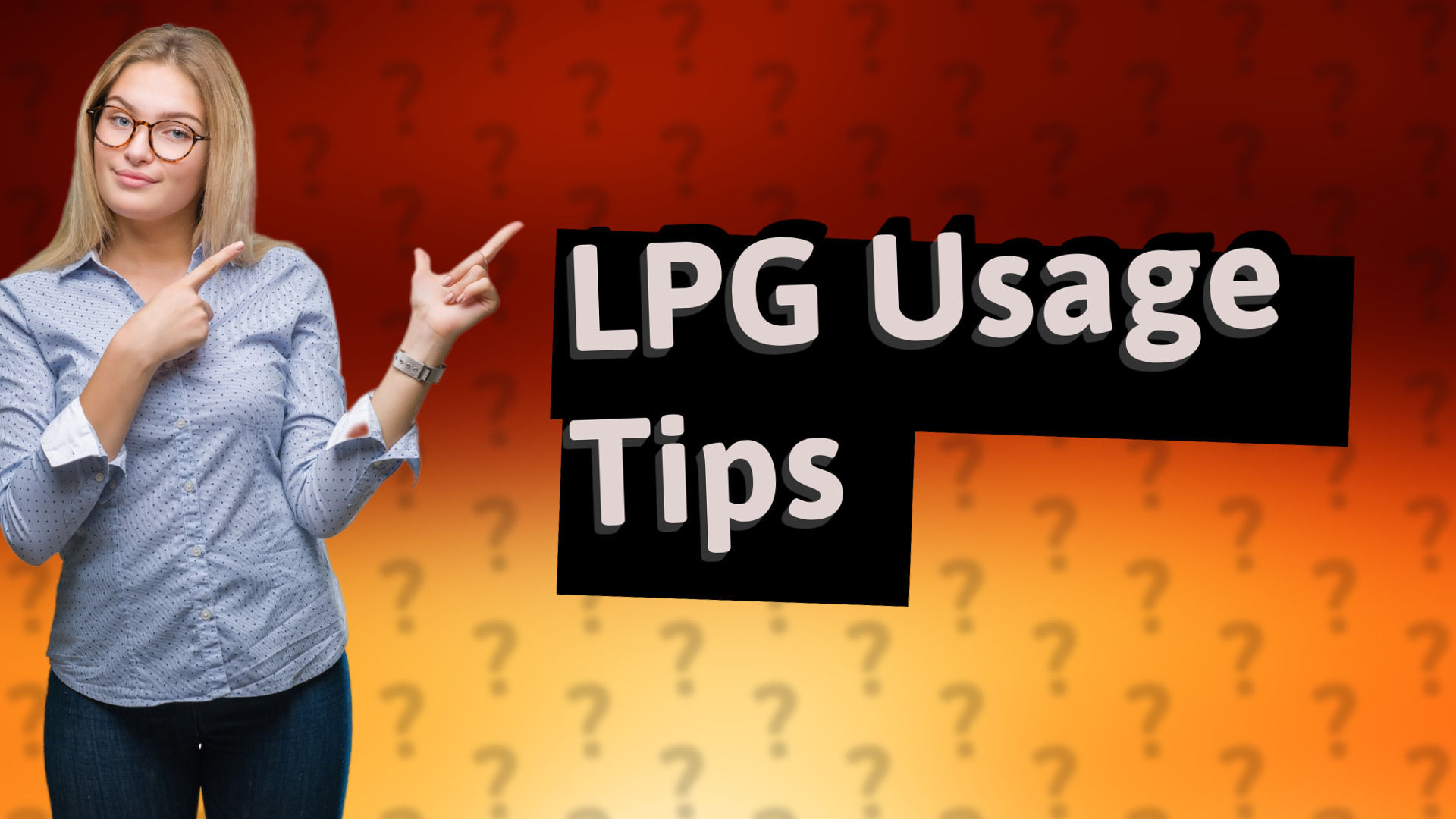 LPG Usage Tips