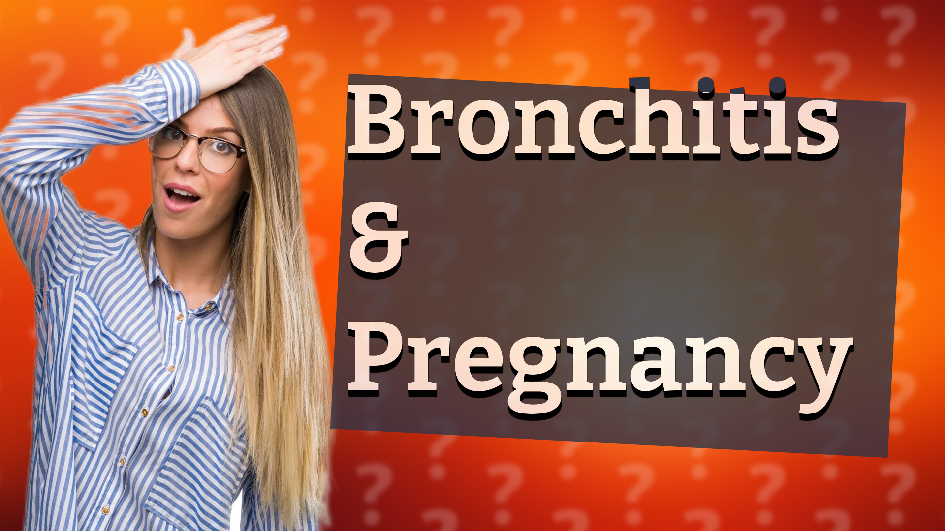 Bronchitis & Pregnancy