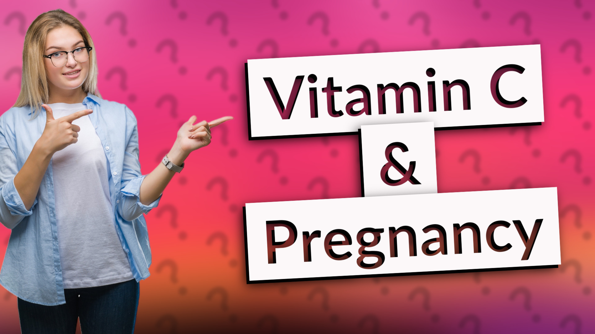 Vitamin C & Pregnancy