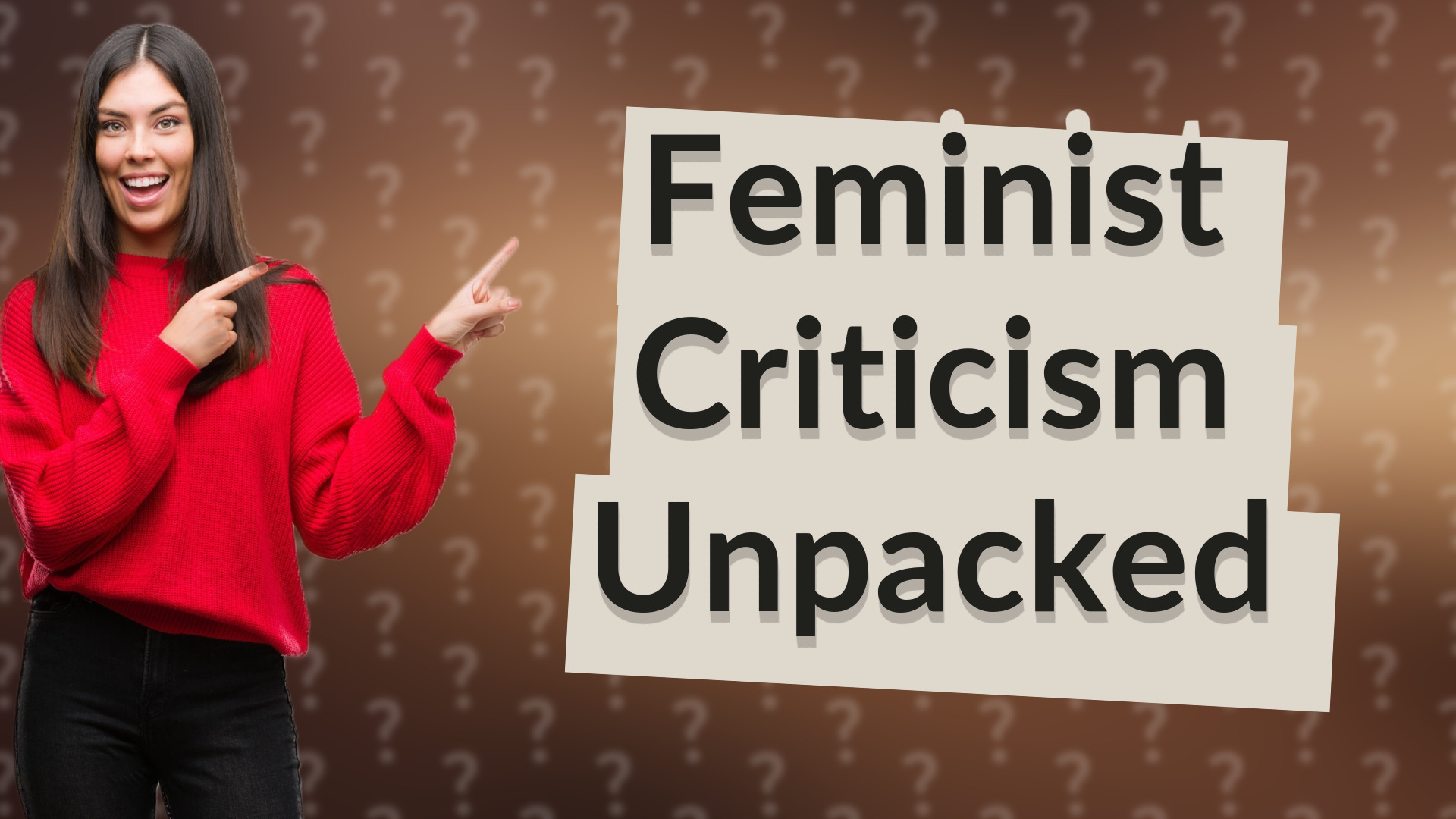 Feminist Criticism Unpacked