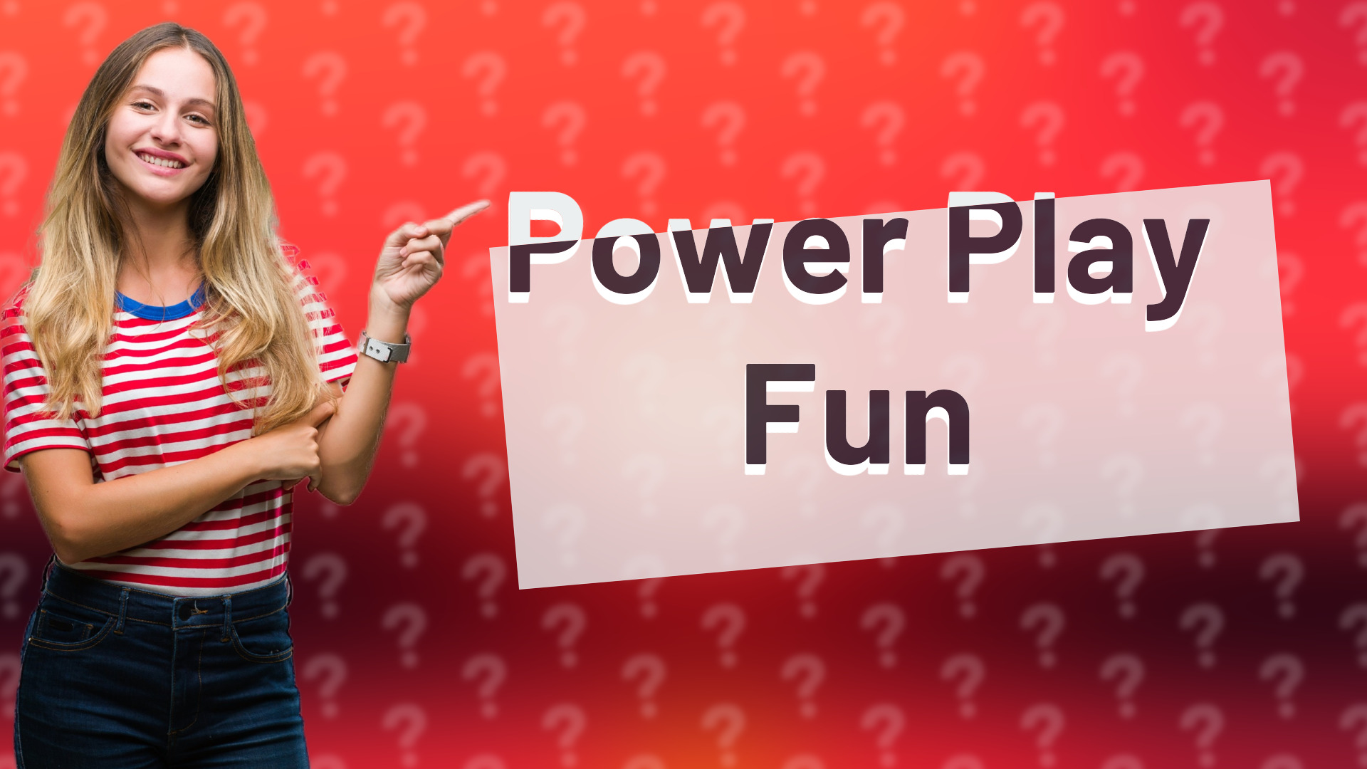 Power Play Fun