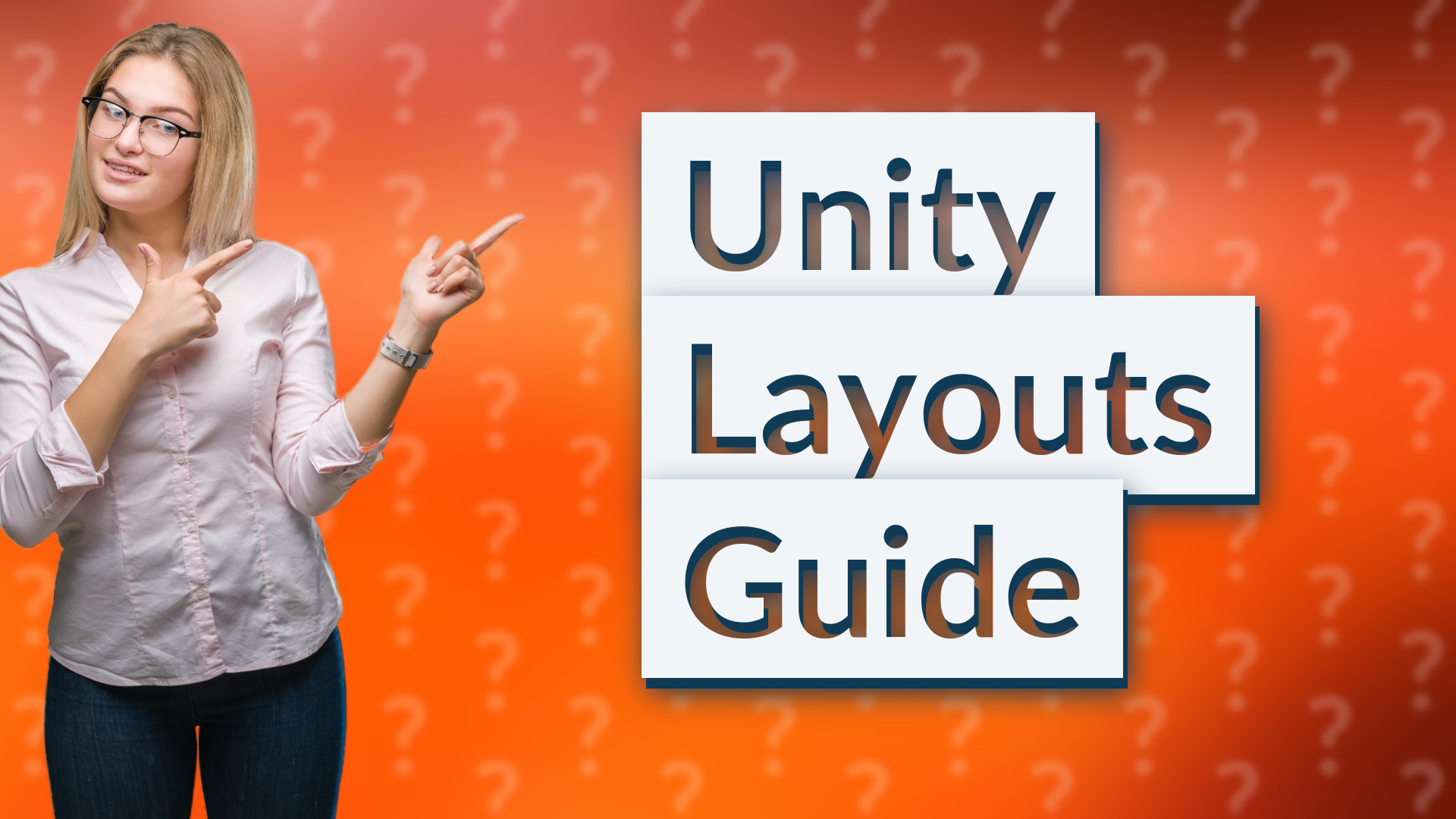 Unity Layouts Guide