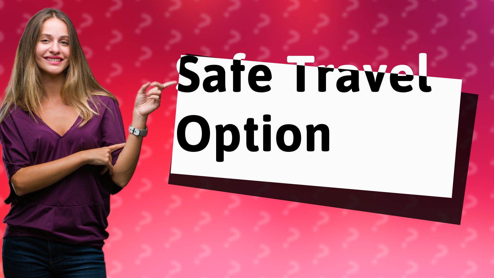 Safe Travel Option