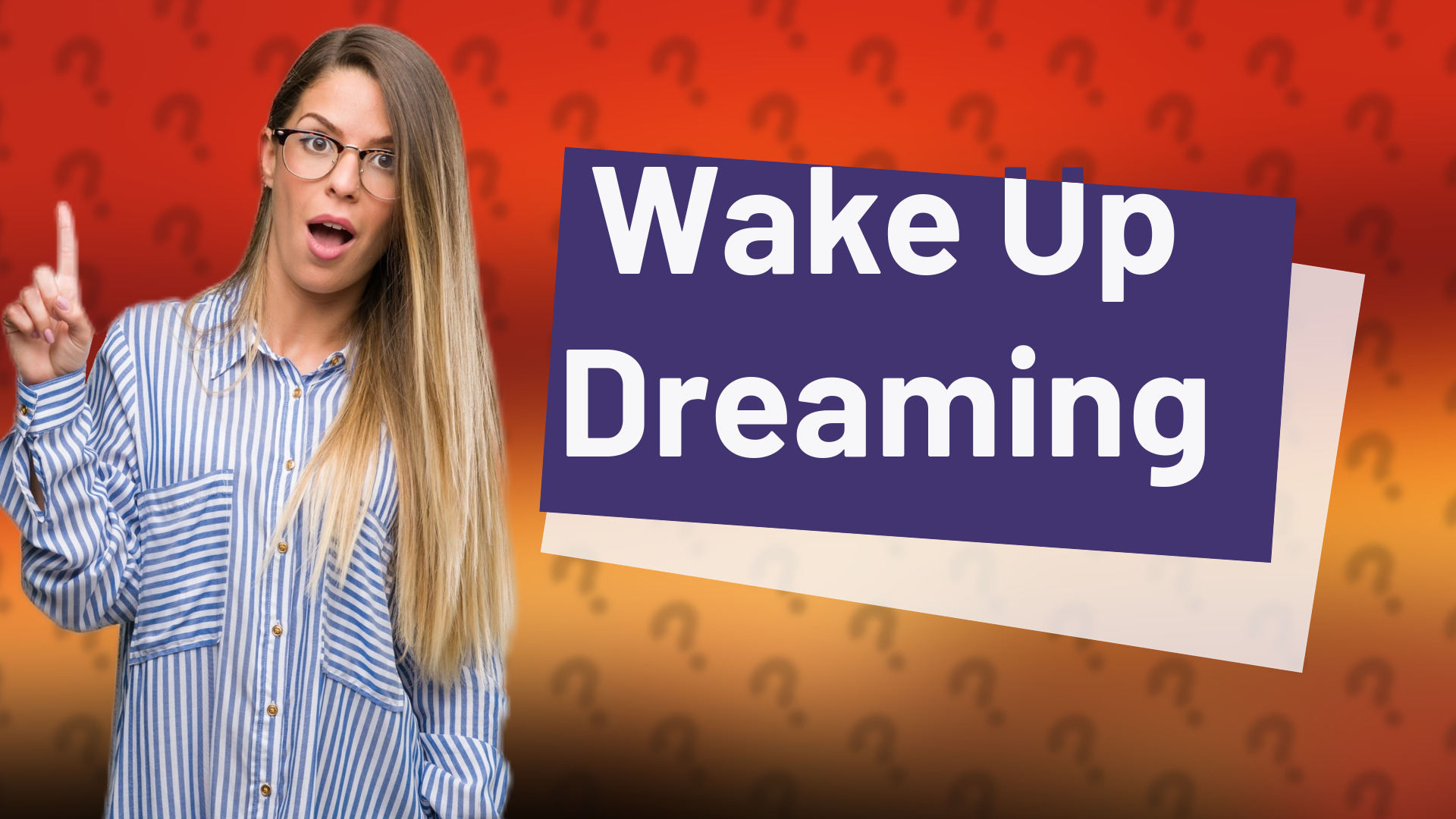 Wake Up Dreaming