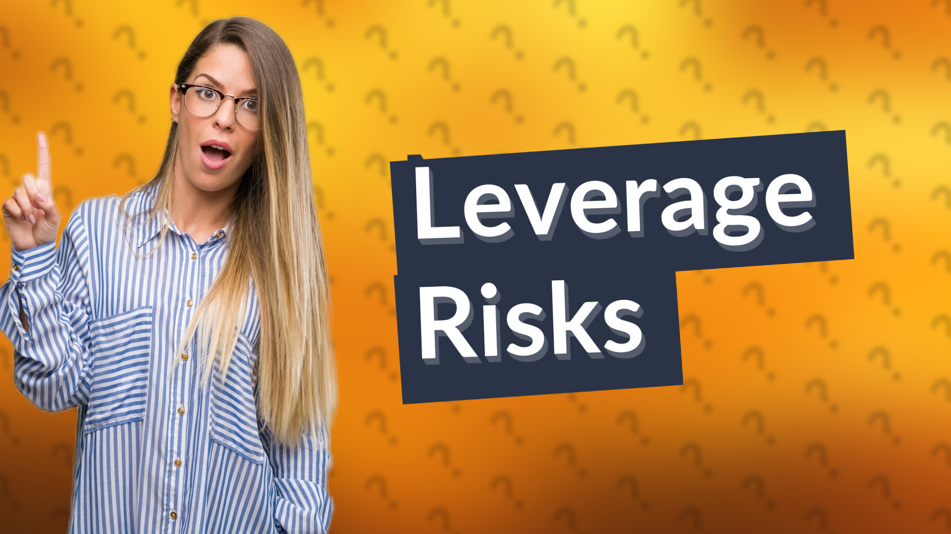 Leverage Risks