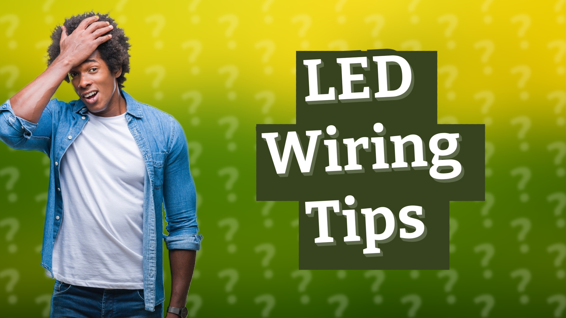 LED Wiring Tips