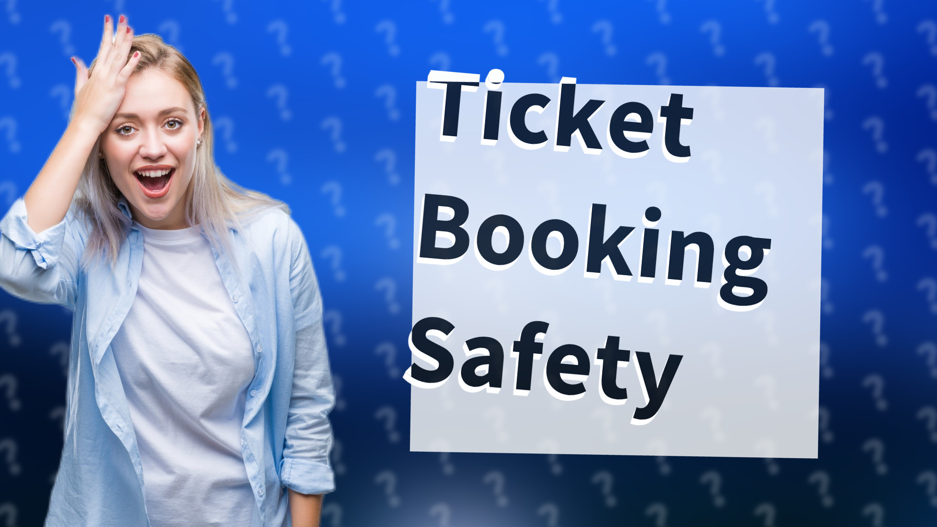 Ticket Booking Safety