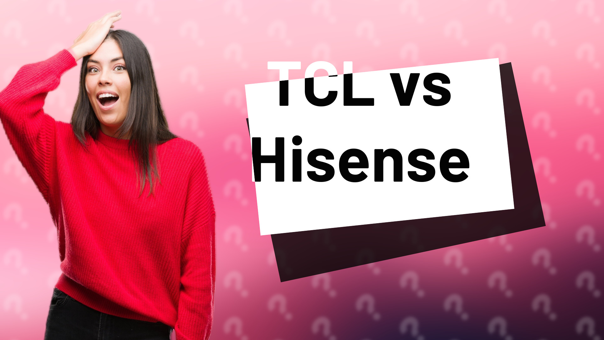 TCL vs Hisense