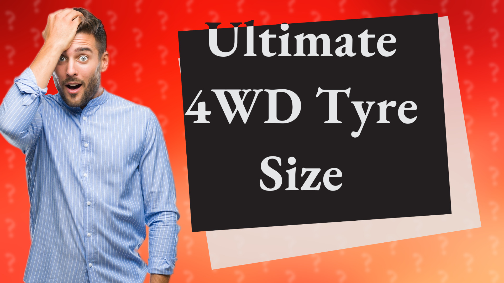 Ultimate 4WD Tyre Size
