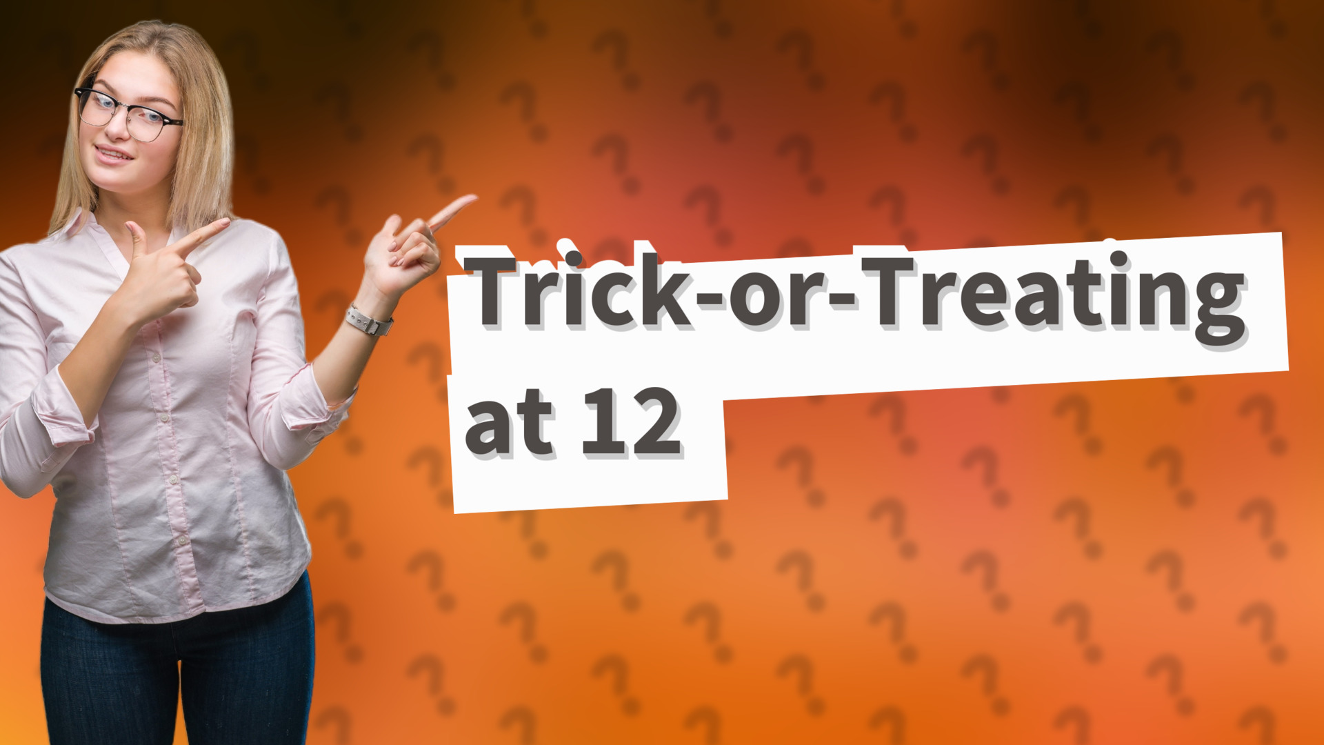 Trick-or-Treating at 12