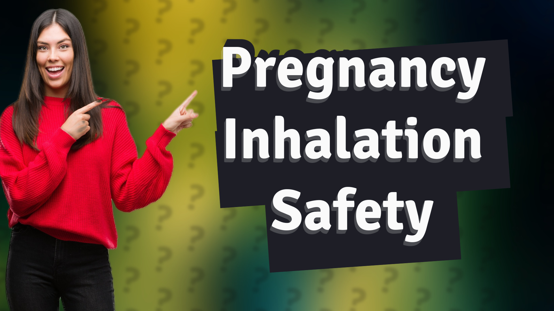 Pregnancy Inhalation Safety